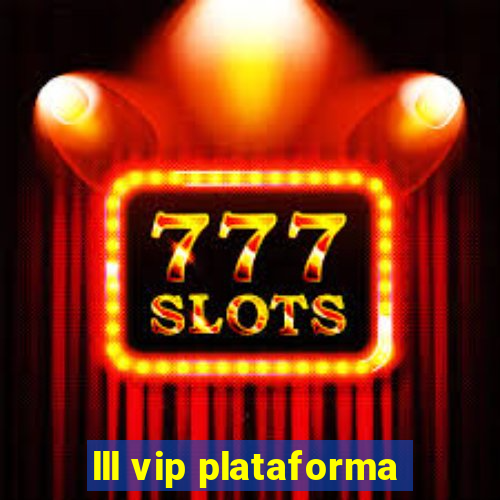 lll vip plataforma